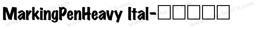 MarkingPenHeavy Ital字体转换